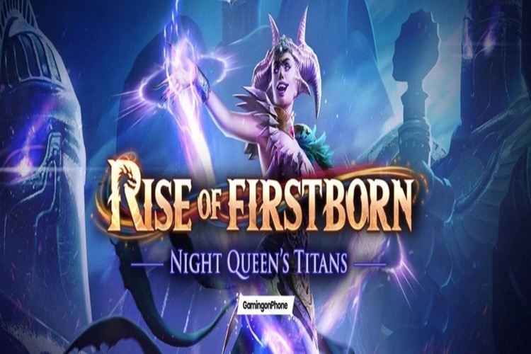 การอัปเดต Titans ของ Rise of Firstborn Night Queen